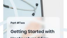 Unlock the Potential of Unstructured Fax Data in Healthcare Workflows